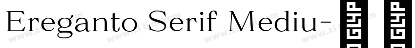 Ereganto Serif Mediu字体转换